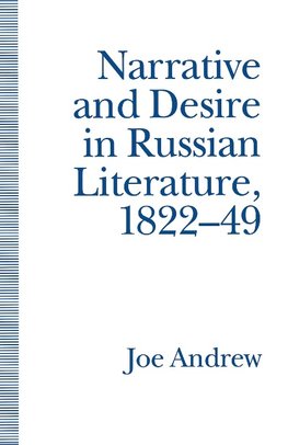 Narrative and Desire in Russian Literature, 1822-49