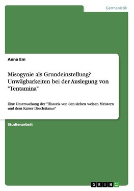 Misogynie als Grundeinstellung? Unwägbarkeiten bei der Auslegung von "Tentamina"