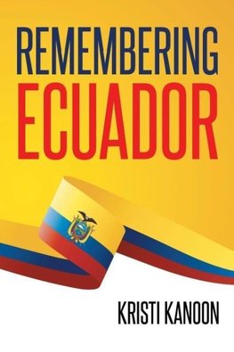 Remembering Ecuador