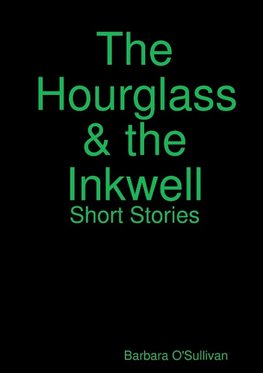 The Hourglass and the Inkwell Short Stories