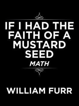 If I Had the Faith of a Mustard Seed