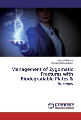 Management of Zygomatic Fractures with Biodegradable Plates & Screws