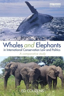 Couzens, E: Whales and Elephants in International Conservati