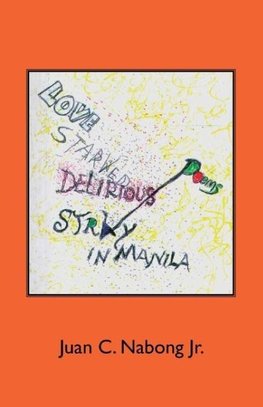 Love Starved Delirious Poems Stray in Manila