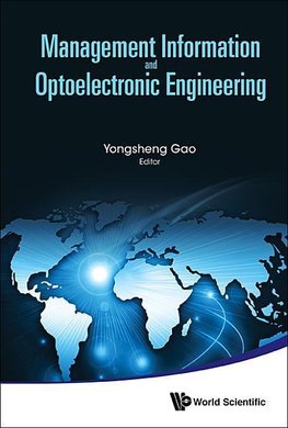 Yongsheng, G:  Management Information And Optoelectronic Eng