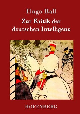 Zur Kritik der deutschen Intelligenz