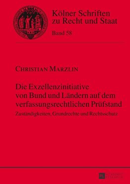 Die Exzellenzinitiative von Bund und Ländern auf dem verfassungsrechtlichen Prüfstand