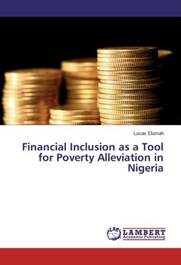 Financial Inclusion as a Tool for Poverty Alleviation in Nigeria