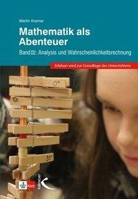 Mathematik als Abenteuer Band III