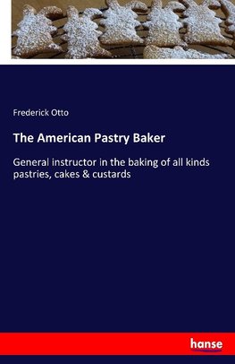 The American Pastry Baker