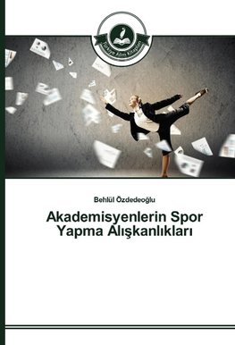 Akademisyenlerin Spor Yapma Aliskanliklari