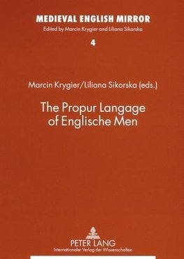 The Propur Langage of Englische Men