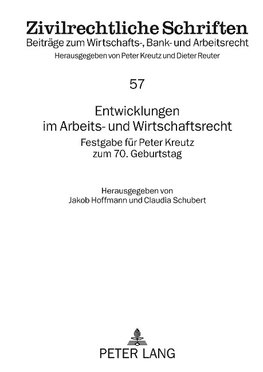 Entwicklungen im Arbeits- und Wirtschaftsrecht