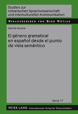 El género gramatical en español desde el punto de vista semántico