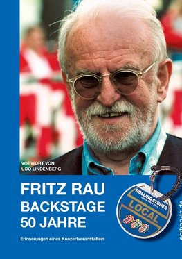 FRITZ RAU - BACKSTAGE 50 JAHRE