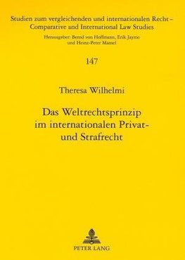 Das Weltrechtsprinzip im internationalen Privat- und Strafrecht