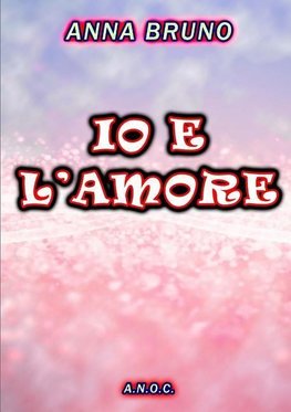 IO E L'AMORE