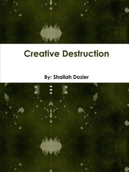 Creative Destruction