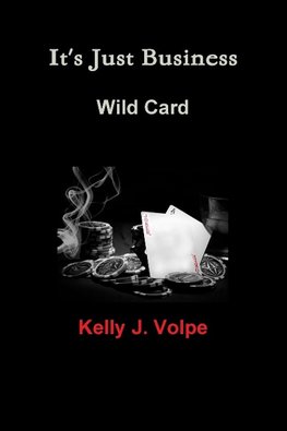 It's Just Business - Wild Card