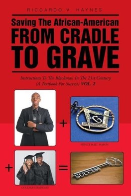 Saving the African-American from Cradle to Grave