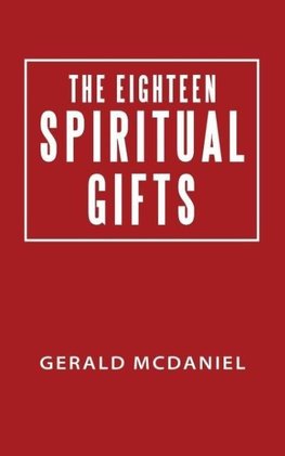 The Eighteen Spiritual Gifts