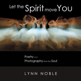 Let the Spirit Move You