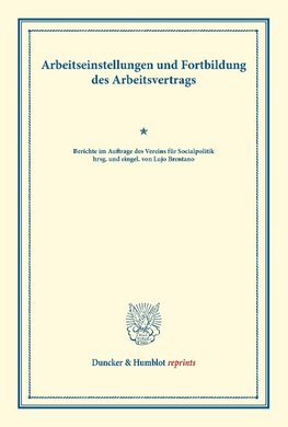 Arbeitseinstellungen und Fortbildung des Arbeitsvertrags