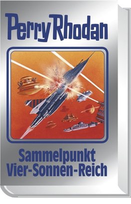 Perry Rhodan 134. Sammelpunkt Vier-Sonnen-Reich