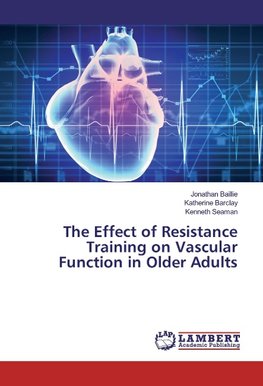 The Effect of Resistance Training on Vascular Function in Older Adults