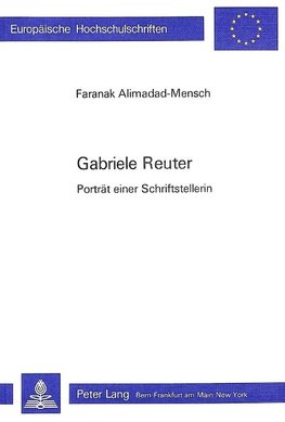 Gabriele Reuter: Portraet Einer Schriftstellerin