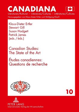 Canadian Studies: The State of the Art.  Études canadiennes : Questions de recherché