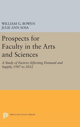 Prospects for Faculty in the Arts and Sciences