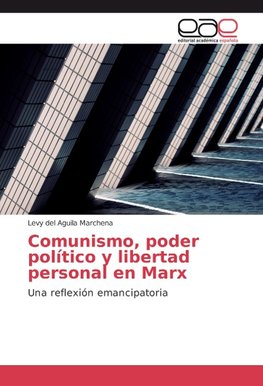 Comunismo, poder político y libertad personal en Marx