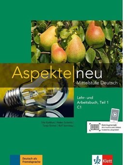 Aspekte neu C1. Lehr- und Arbeitsbuch Teil 1