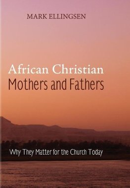 African Christian Mothers and Fathers