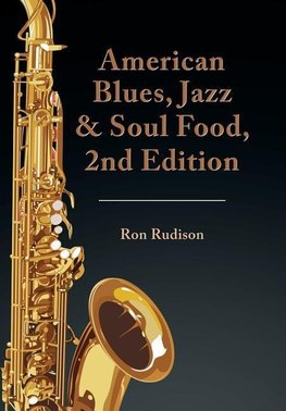 American Blues, Jazz & Soul Food, 2nd Edition