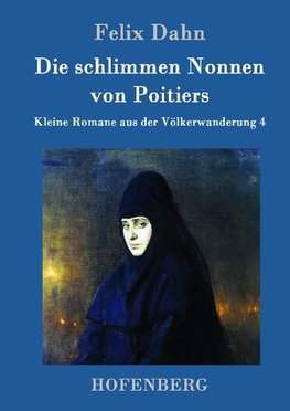 Die schlimmen Nonnen von Poitiers