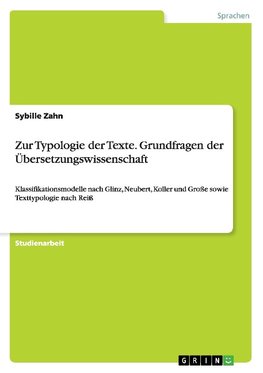 Zur Typologie der Texte. Grundfragen der Übersetzungswissenschaft