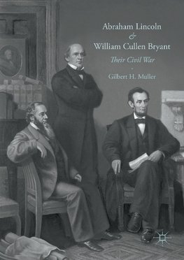 Abraham Lincoln and William Cullen Bryant