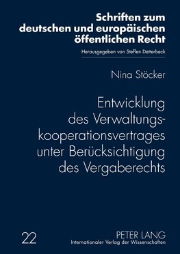 Entwicklung des Verwaltungskooperationsvertrages unter Berücksichtigung des Vergaberechts