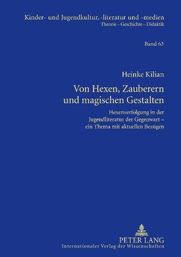 Von Hexen, Zauberern und magischen Gestalten