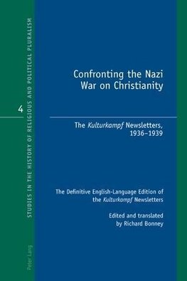 Confronting the Nazi War on Christianity