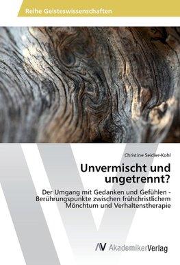 Unvermischt und ungetrennt?