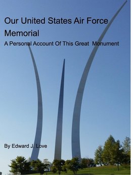 Our United States Air Force Memorial