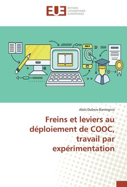 Freins et leviers au déploiement de COOC, travail par expérimentation