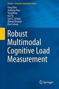 Robust Multimodal Cognitive Load Measurement