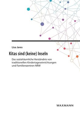 Kitas sind (keine) Inseln