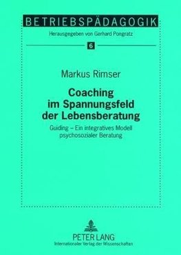 Coaching im Spannungsfeld der Lebensberatung