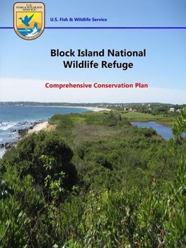 Block Island National Wildlife Refuge - Comprehensive Conservation Plan