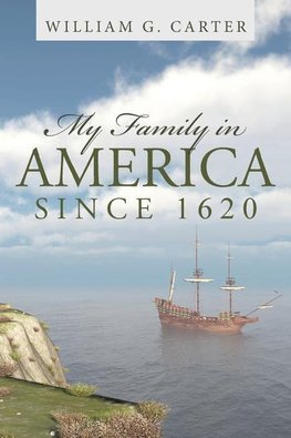 My Family in America since 1620